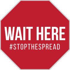 Wait Here Stop The Spread stop sign decals