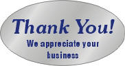 Thank You! We appreciate your business SILVER OVAL